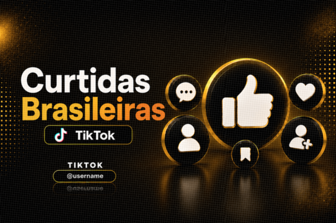 100 • Curtidas Brasileias - TIKTOK